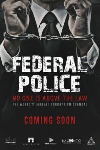   Polícia Federal: A Lei é para Todos (2017)