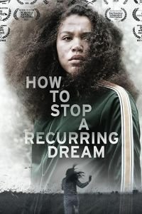   How to Stop a Recurring Dream ()