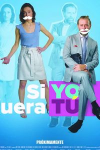   Si Yo Fuera Tú (2018)