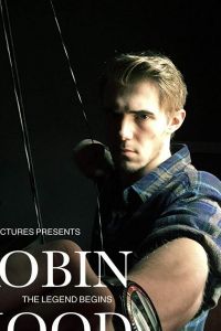   Robin Hood: The Legend Begins (2018)