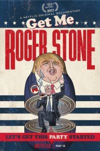   Get Me Roger Stone (2017)