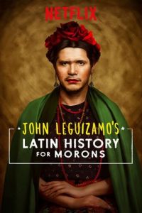 Джон Легуизамо: История латиноамериканцев для тупиц (2018)