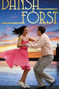 Dansa först (2018)