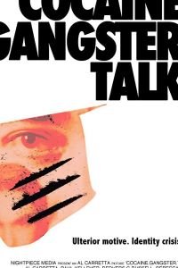 Cocaine. Gangster. Talk.