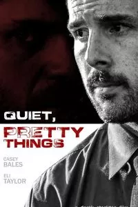 Quiet, Pretty Things (2020)