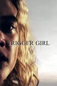 Trigger Girl (2021)
